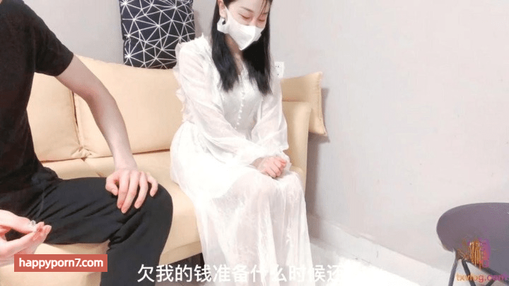 狂操欠债不还的美女 没钱还只能肉偿